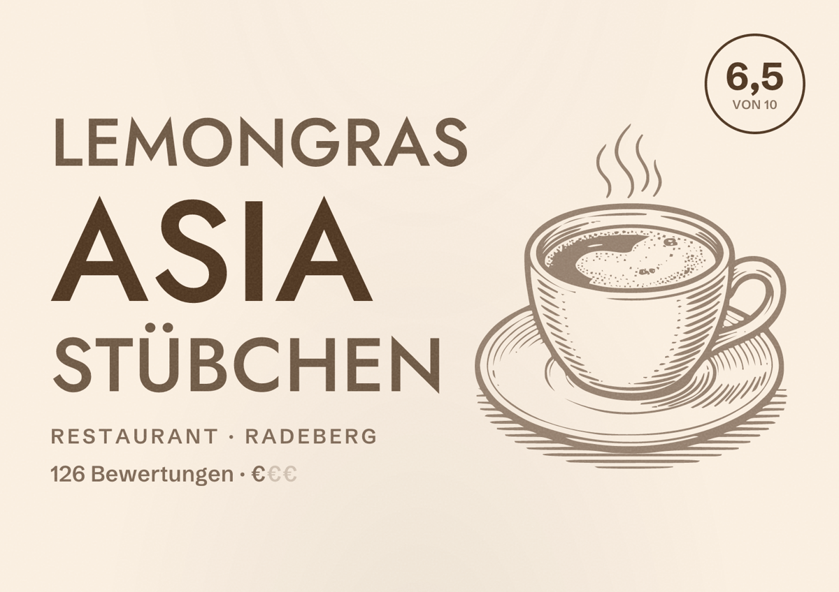 Illustriertes Poster von Lemongras Asia Stübchen, Restaurant in Radeberg: Bewertung 6,5 von 10 aus 126 Bewertungen, Preisniveau €