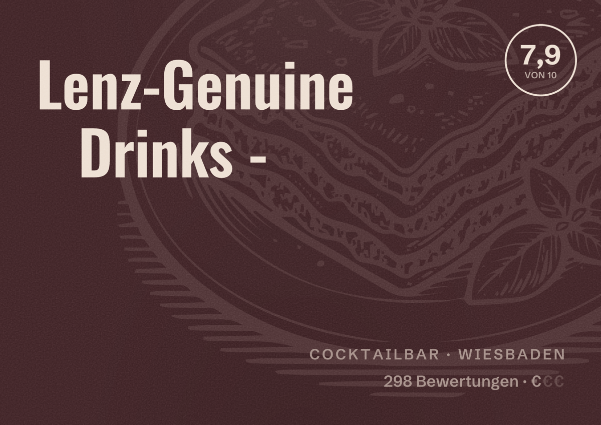 Illustriertes Poster von Lenz-Genuine Drinks -, Cocktailbar in Wiesbaden: Bewertung 7,9 von 10 aus 298 Bewertungen, Preisniveau €