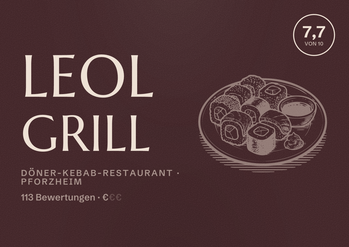 Illustriertes Poster von LEOL GRILL, Döner-Kebab-Restaurant in Pforzheim: Bewertung 7,7 von 10 aus 113 Bewertungen, Preisniveau €