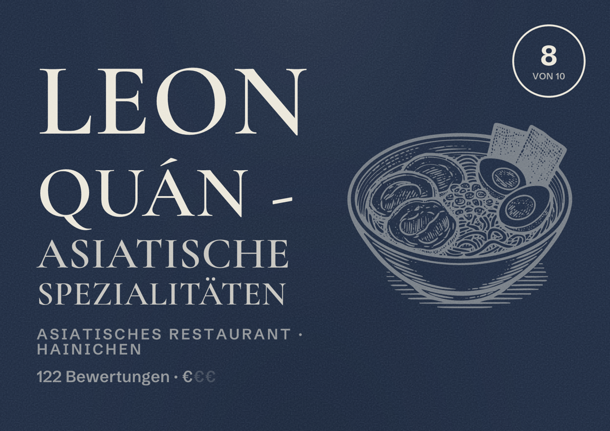 Illustriertes Poster von Leon Quán - Asiatische Spezialitäten, Asiatisches Restaurant in Hainichen: Bewertung 8 von 10 aus 122 Bewertungen, Preisniveau €