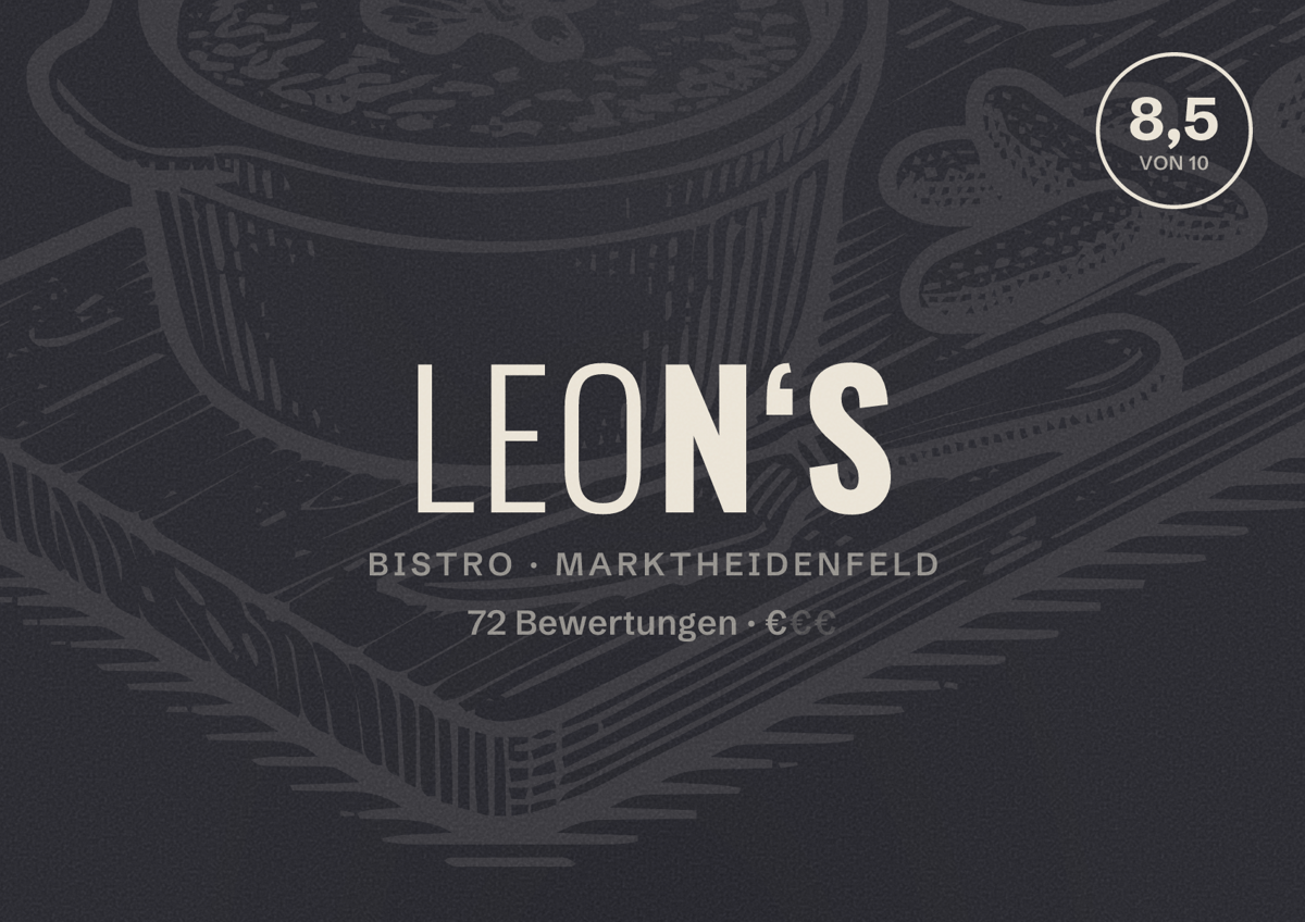 Illustriertes Poster von LEON‘S, Bistro in Marktheidenfeld: Bewertung 8,5 von 10 aus 72 Bewertungen, Preisniveau €