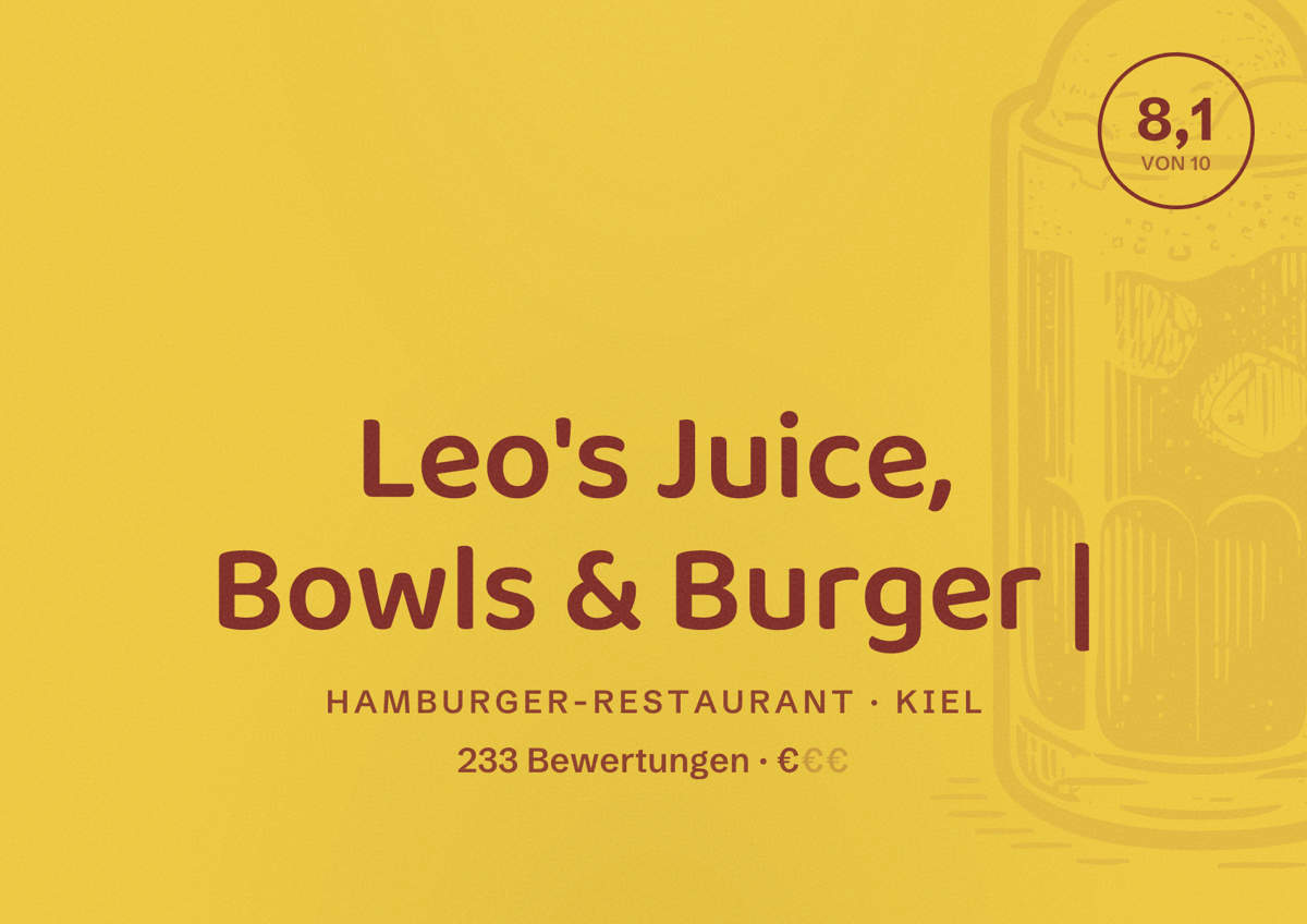 Illustriertes Poster von Leo's Juice, Bowls & Burger |, Hamburger-Restaurant in Kiel: Bewertung 8,1 von 10 aus 233 Bewertungen, Preisniveau €