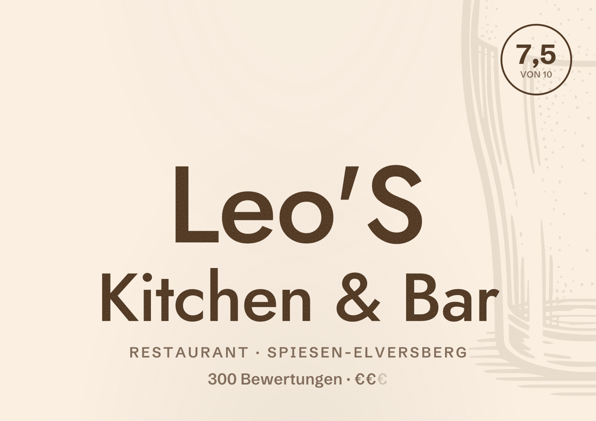Illustriertes Poster von Leo'S Kitchen & Bar, Restaurant in Spiesen-Elversberg: Bewertung 7,5 von 10 aus 300 Bewertungen, Preisniveau €€