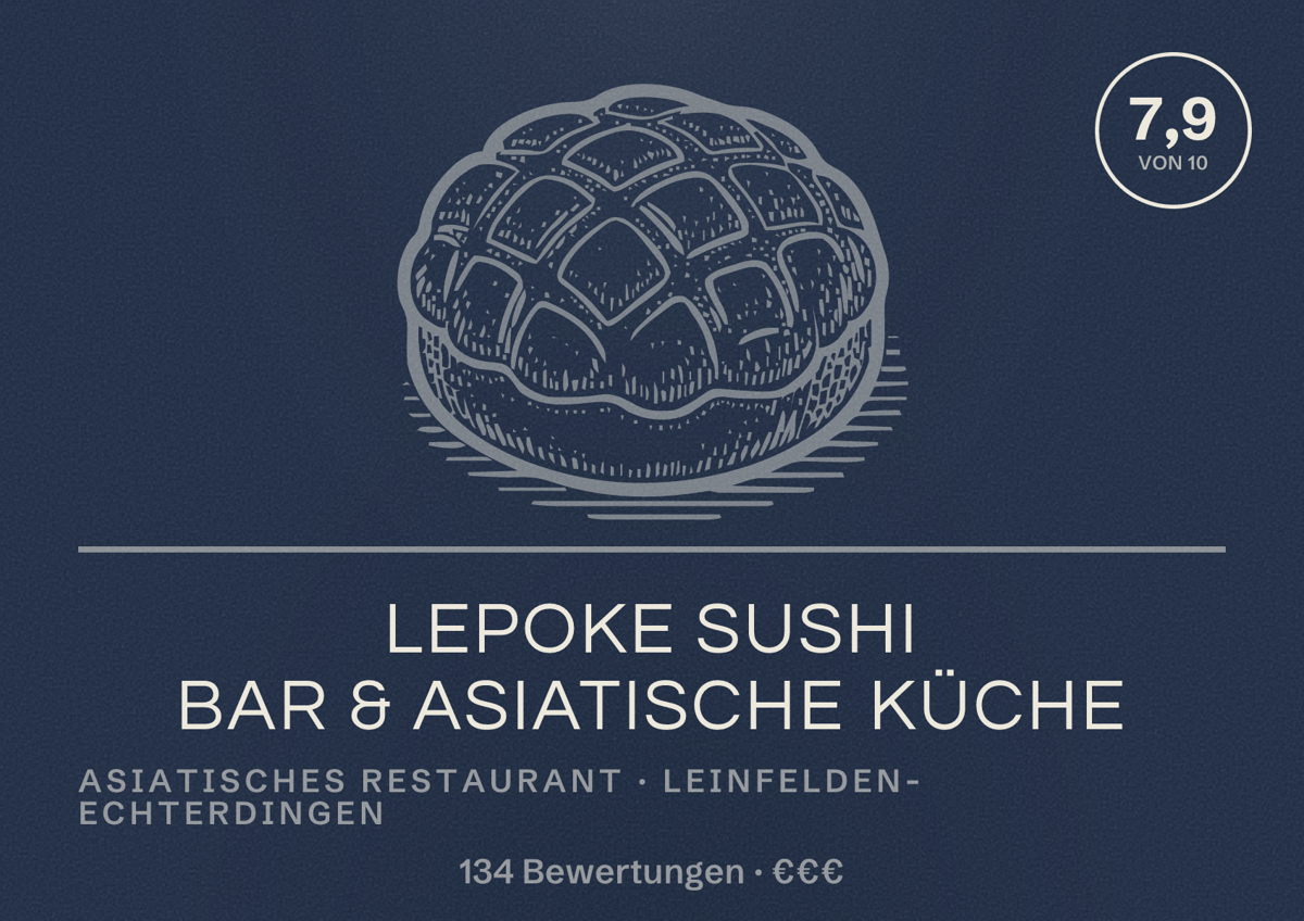 Illustriertes Poster von LePoke Sushi Bar & Asiatische Küche, Asiatisches Restaurant in Leinfelden-Echterdingen: Bewertung 7,9 von 10 aus 134 Bewertungen, Preisniveau €€€