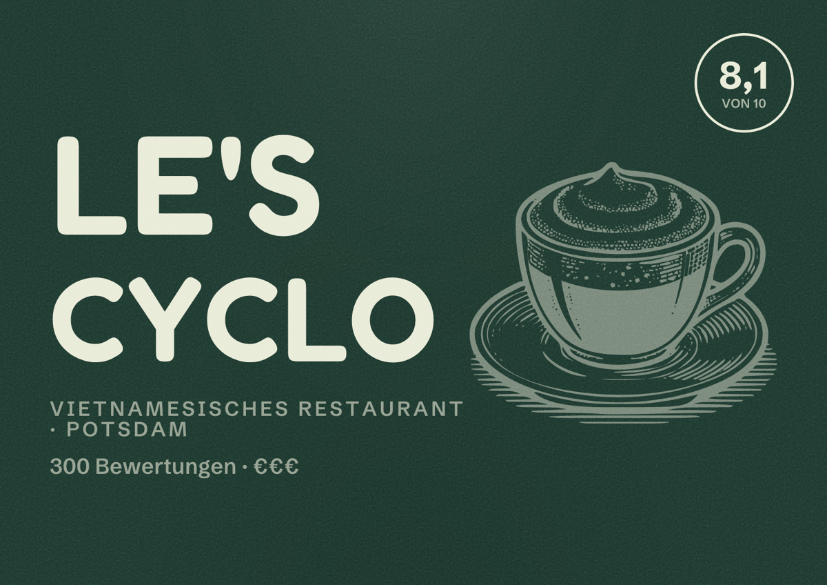 Illustriertes Poster von Le's Cyclo, Vietnamesisches Restaurant in Potsdam: Bewertung 8,1 von 10 aus 300 Bewertungen, Preisniveau €€€