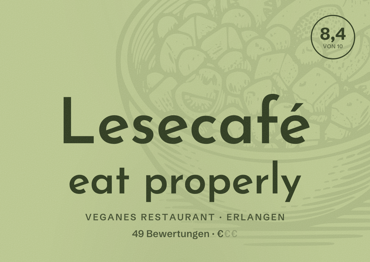 Illustriertes Poster von Lesecafé eat properly, Veganes Restaurant in Erlangen: Bewertung 8,4 von 10 aus 49 Bewertungen, Preisniveau €