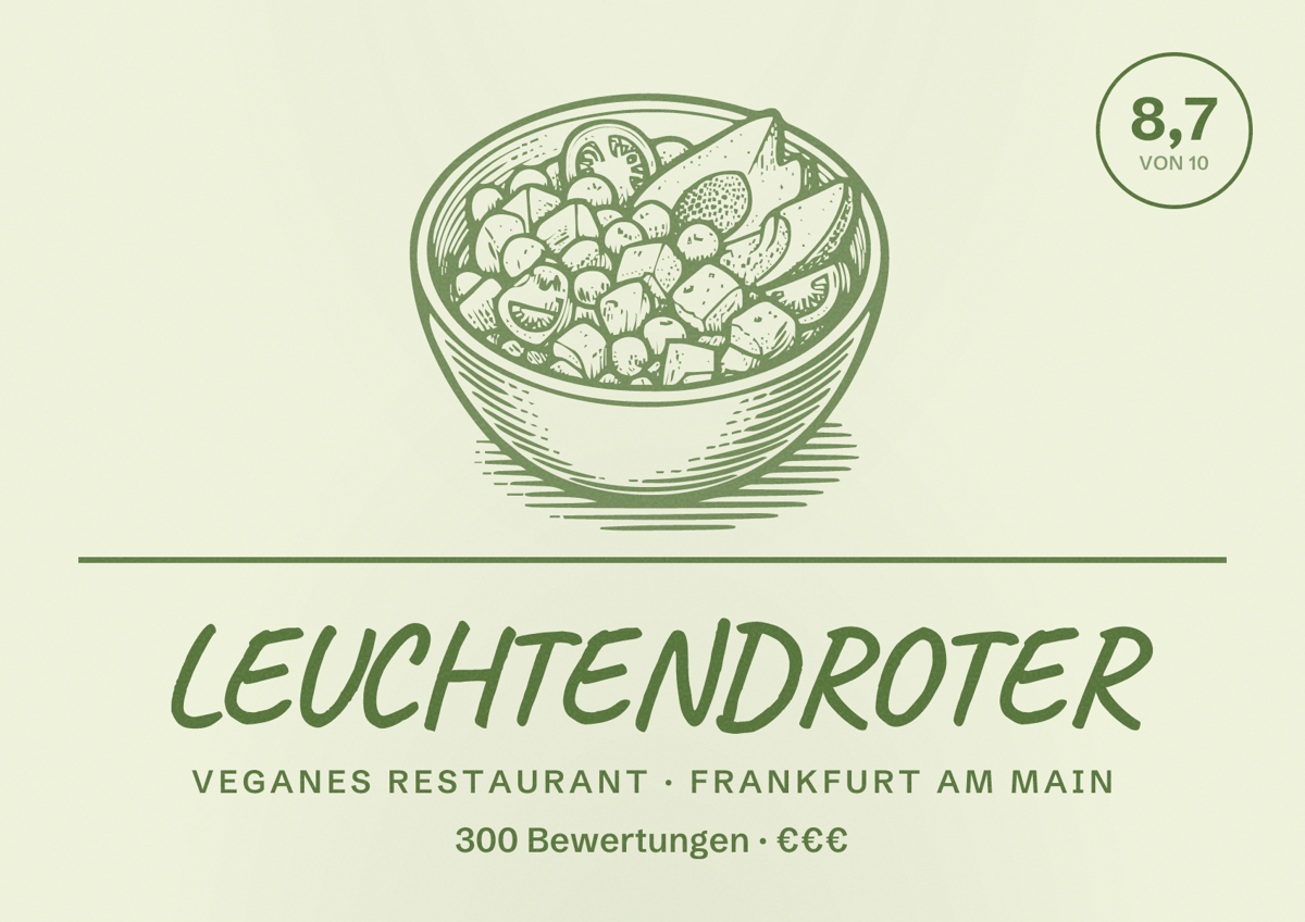 Illustriertes Poster von LEUCHTENDROTER, Veganes Restaurant in Frankfurt am Main: Bewertung 8,7 von 10 aus 300 Bewertungen, Preisniveau €€€