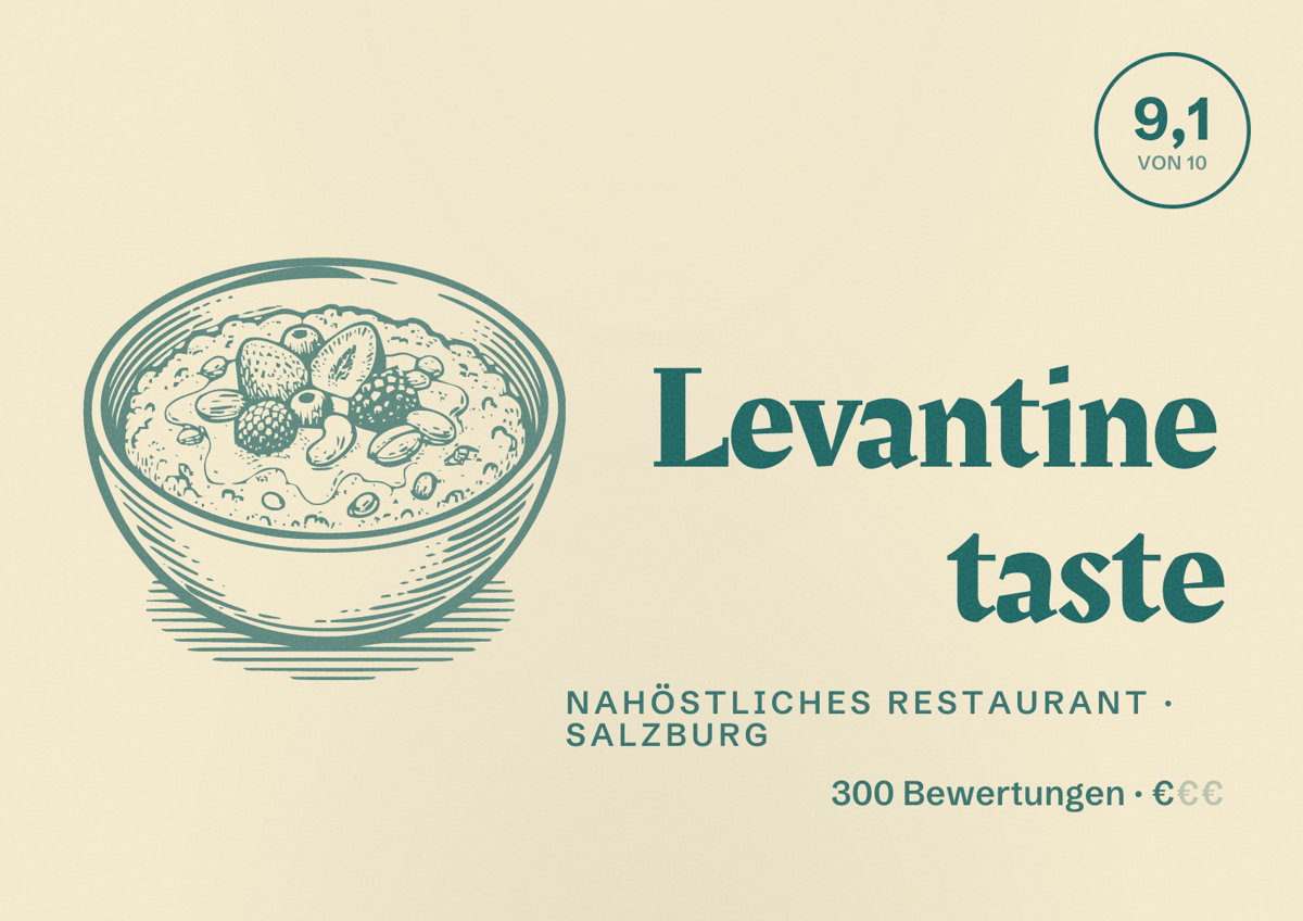 Illustriertes Poster von Levantine taste, Nahöstliches Restaurant in Salzburg: Bewertung 9,1 von 10 aus 300 Bewertungen, Preisniveau €