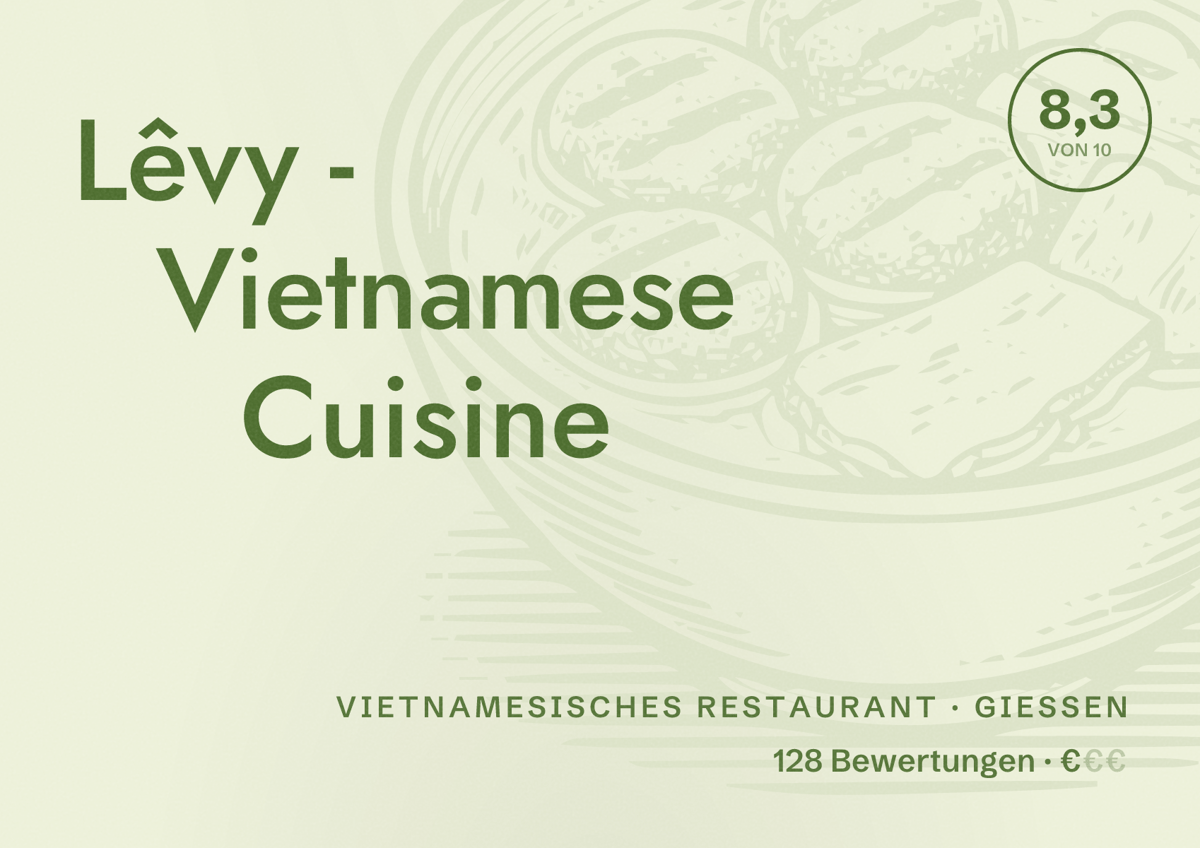 Illustriertes Poster von Lêvy - Vietnamese Cuisine, Vietnamesisches Restaurant in Gießen: Bewertung 8,3 von 10 aus 128 Bewertungen, Preisniveau €