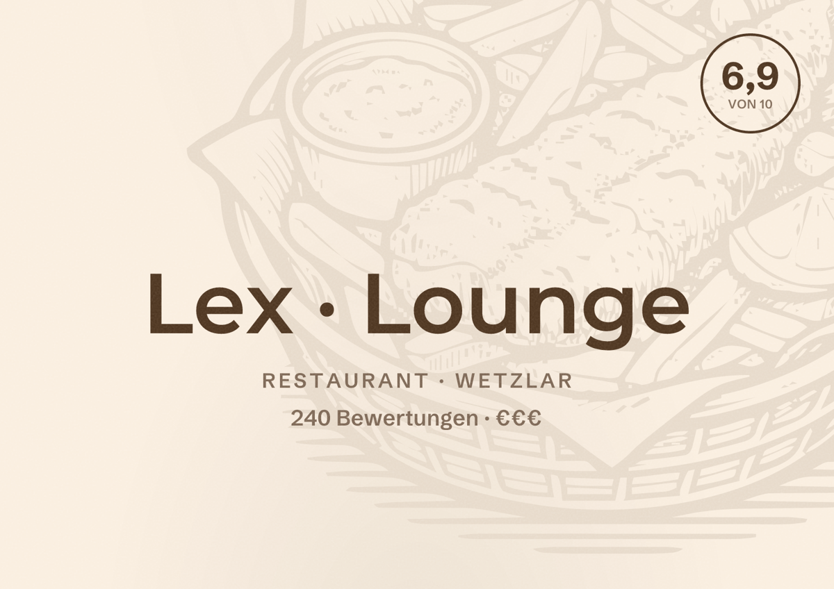 Illustriertes Poster von Lex Lounge, Restaurant in Wetzlar: Bewertung 6,9 von 10 aus 240 Bewertungen, Preisniveau €€€