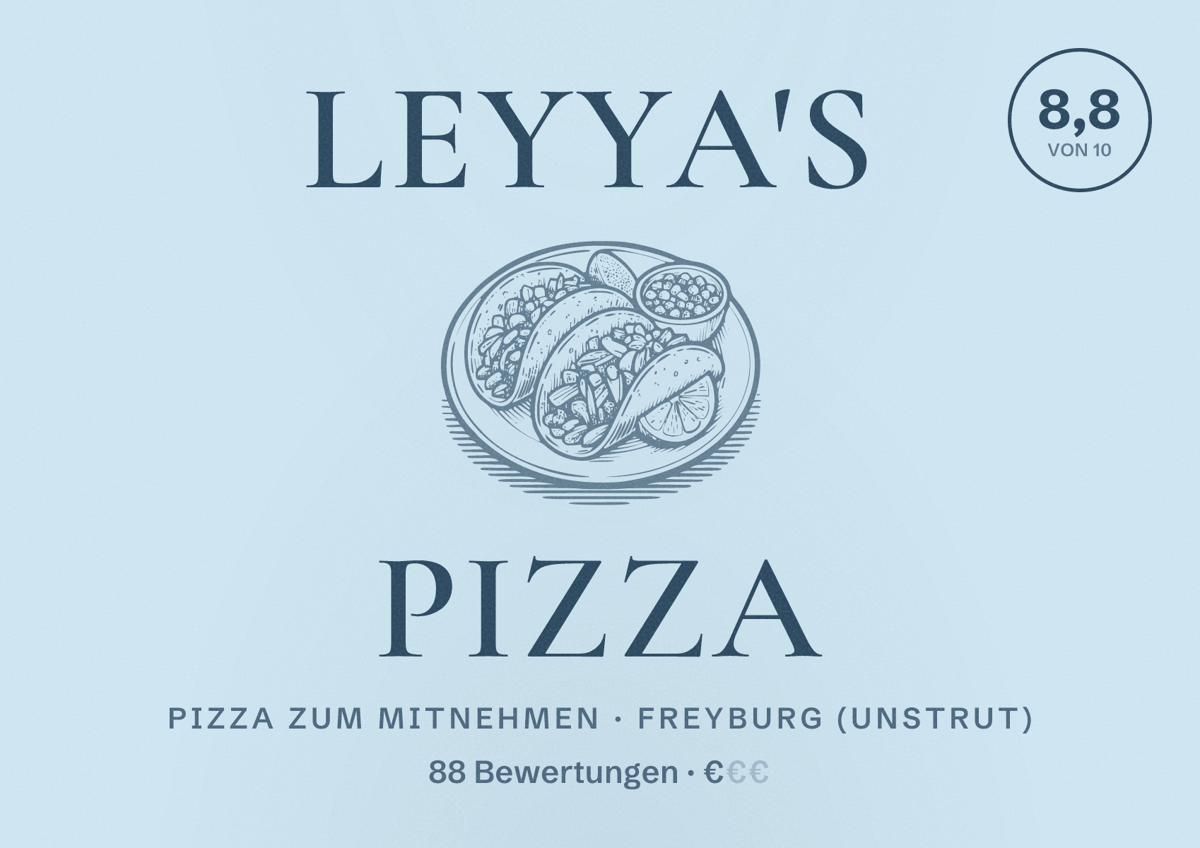 Illustriertes Poster von Leyya's Pizza, Pizza zum Mitnehmen in Freyburg (Unstrut): Bewertung 8,8 von 10 aus 88 Bewertungen, Preisniveau €