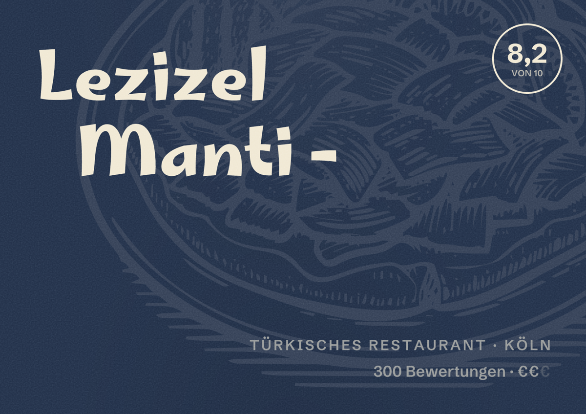 Illustriertes Poster von Lezizel Manti -, Türkisches Restaurant in Köln: Bewertung 8,2 von 10 aus 300 Bewertungen, Preisniveau €€