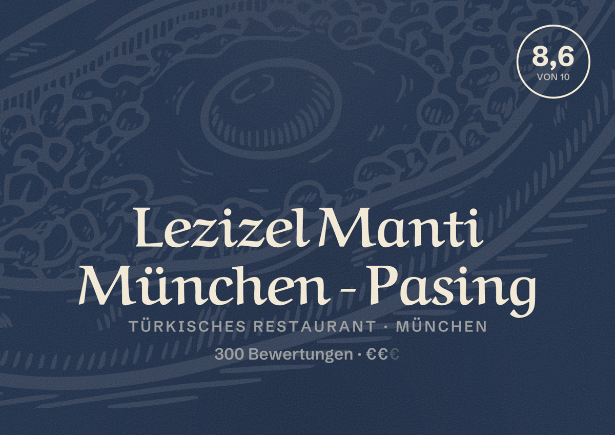 Illustriertes Poster von Lezizel Manti München - Pasing, Türkisches Restaurant in München: Bewertung 8,6 von 10 aus 300 Bewertungen, Preisniveau €€