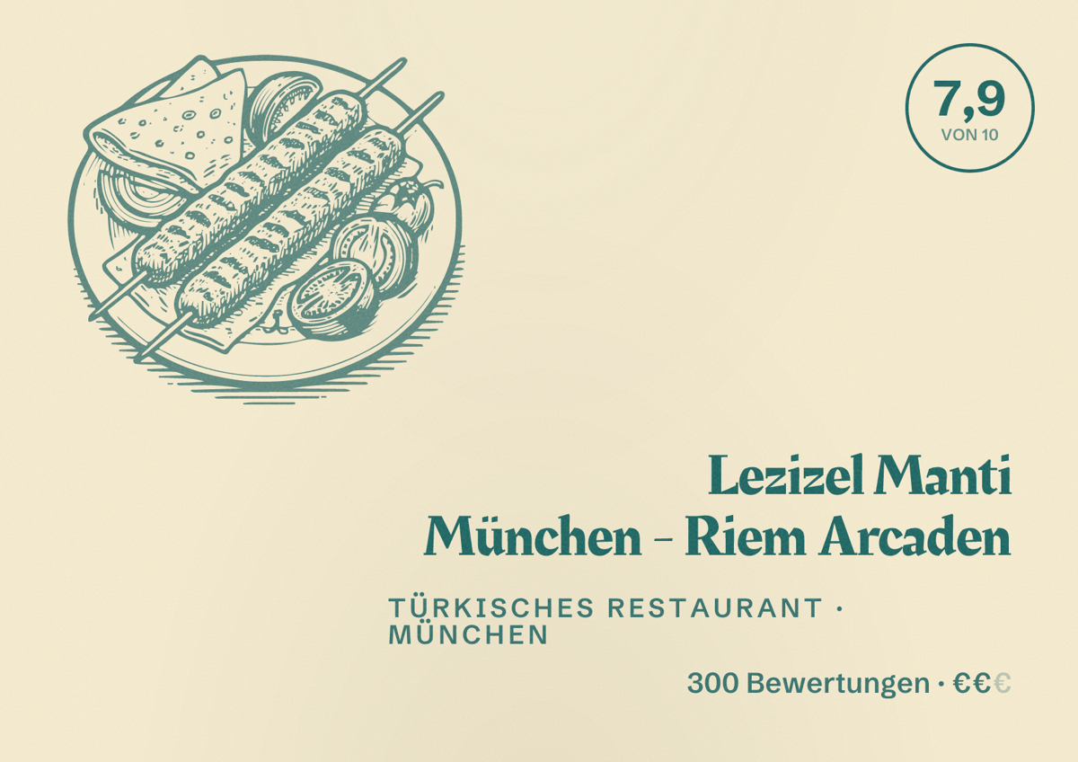 Illustriertes Poster von Lezizel Manti München - Riem Arcaden, Türkisches Restaurant in München: Bewertung 7,9 von 10 aus 300 Bewertungen, Preisniveau €€