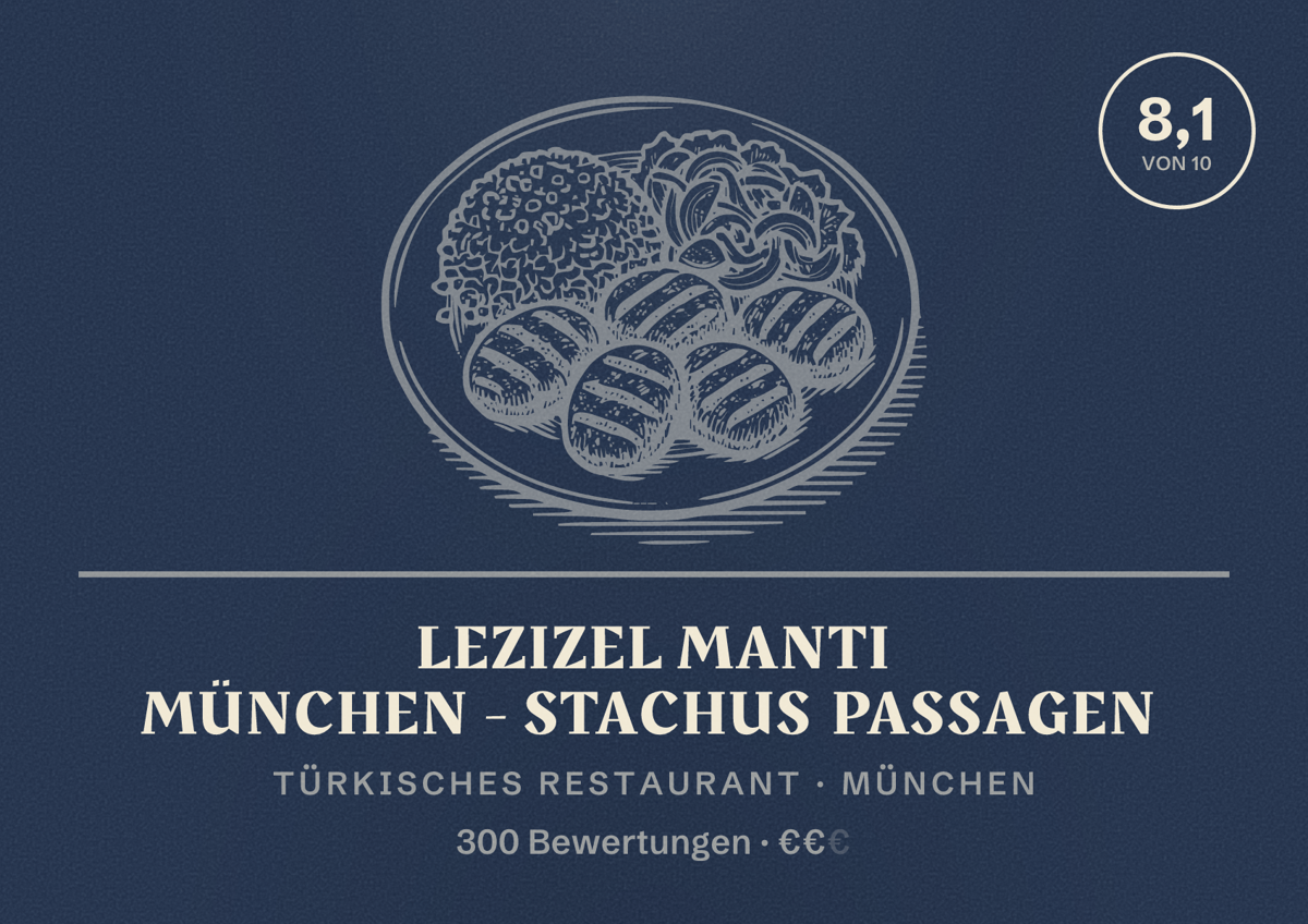 Illustriertes Poster von Lezizel Manti München - Stachus Passagen, Türkisches Restaurant in München: Bewertung 8,1 von 10 aus 300 Bewertungen, Preisniveau €€