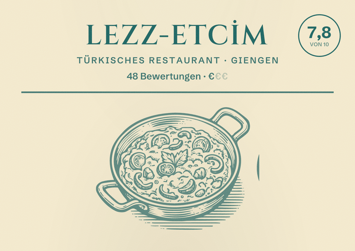 Illustriertes Poster von LEZZ-ETCİM, Türkisches Restaurant in Giengen: Bewertung 7,8 von 10 aus 48 Bewertungen, Preisniveau €
