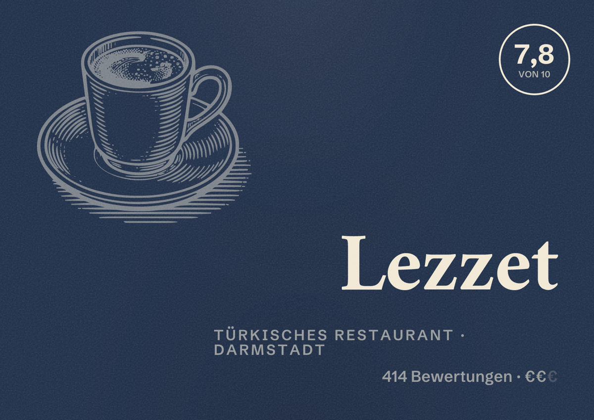Illustriertes Poster von Lezzet, Türkisches Restaurant in Darmstadt: Bewertung 7,8 von 10 aus 414 Bewertungen, Preisniveau €€