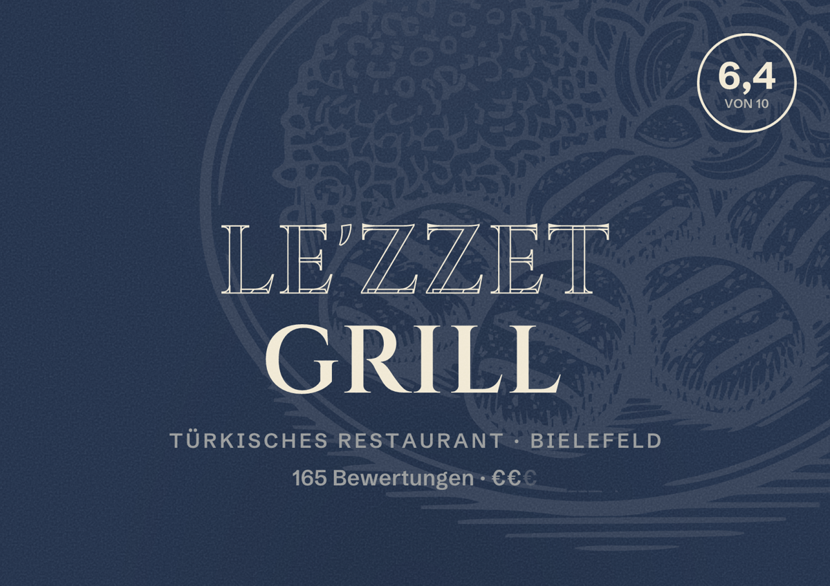 Illustriertes Poster von Le'zzet GRILL, Türkisches Restaurant in Bielefeld: Bewertung 6,4 von 10 aus 165 Bewertungen, Preisniveau €€