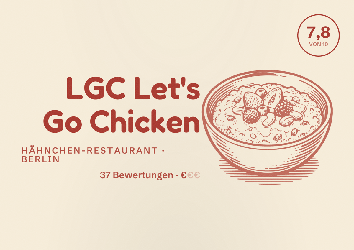 Illustriertes Poster von LGC Let's Go Chicken, Hähnchen-Restaurant in Berlin: Bewertung 7,8 von 10 aus 37 Bewertungen, Preisniveau €