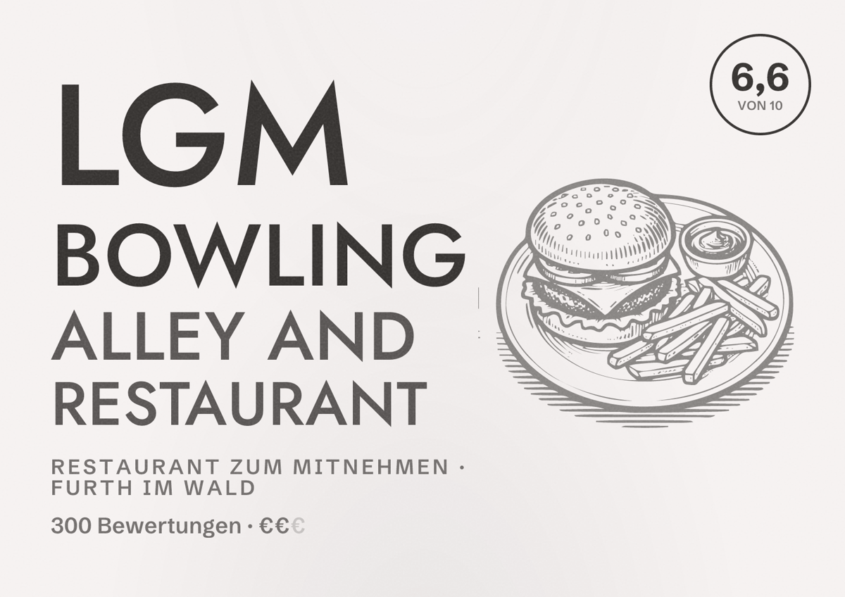 Illustriertes Poster von LGM bowling alley and restaurant, Restaurant zum Mitnehmen in Furth im Wald: Bewertung 6,6 von 10 aus 300 Bewertungen, Preisniveau €€
