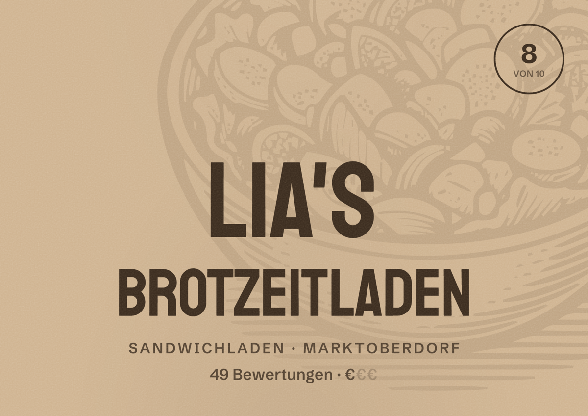 Illustriertes Poster von Lia's Brotzeitladen, Sandwichladen in Marktoberdorf: Bewertung 8 von 10 aus 49 Bewertungen, Preisniveau €