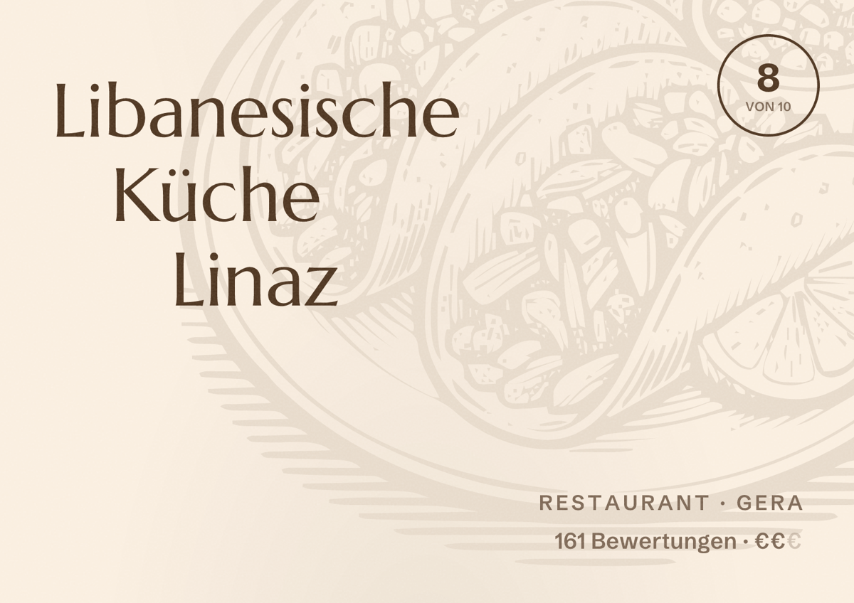 Illustriertes Poster von Libanesische Küche Linaz, Restaurant in Gera: Bewertung 8 von 10 aus 161 Bewertungen, Preisniveau €€