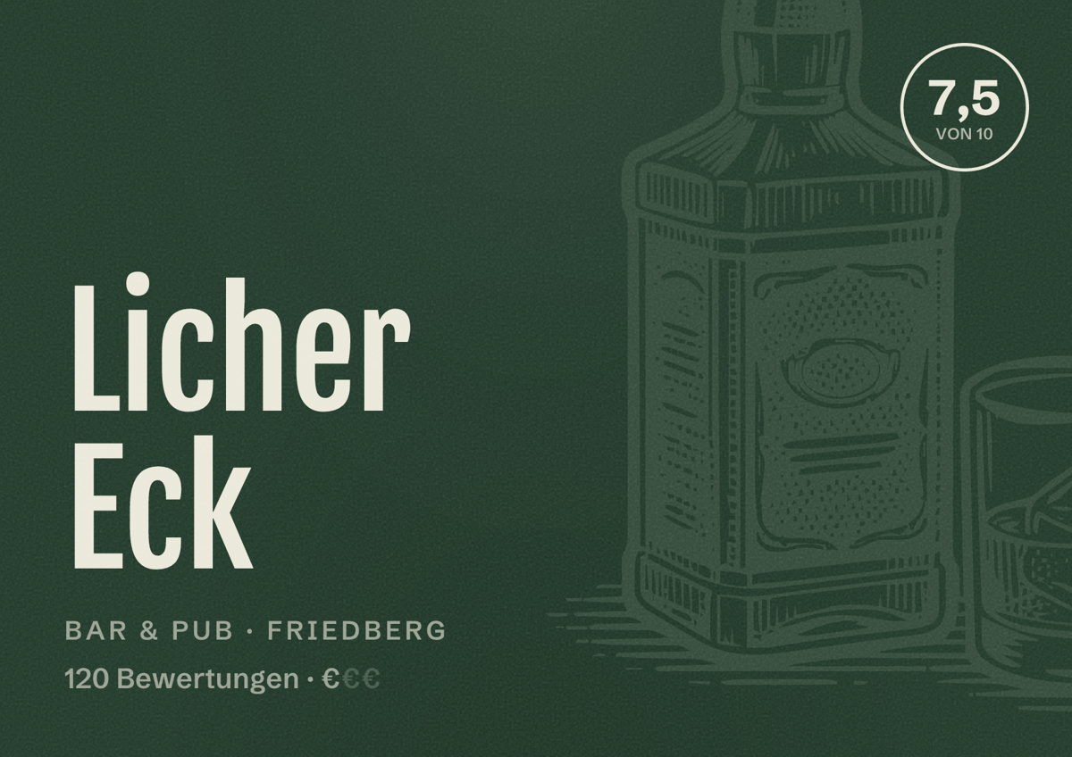 Illustriertes Poster von Licher Eck, Bar & Pub in Friedberg: Bewertung 7,5 von 10 aus 120 Bewertungen, Preisniveau €
