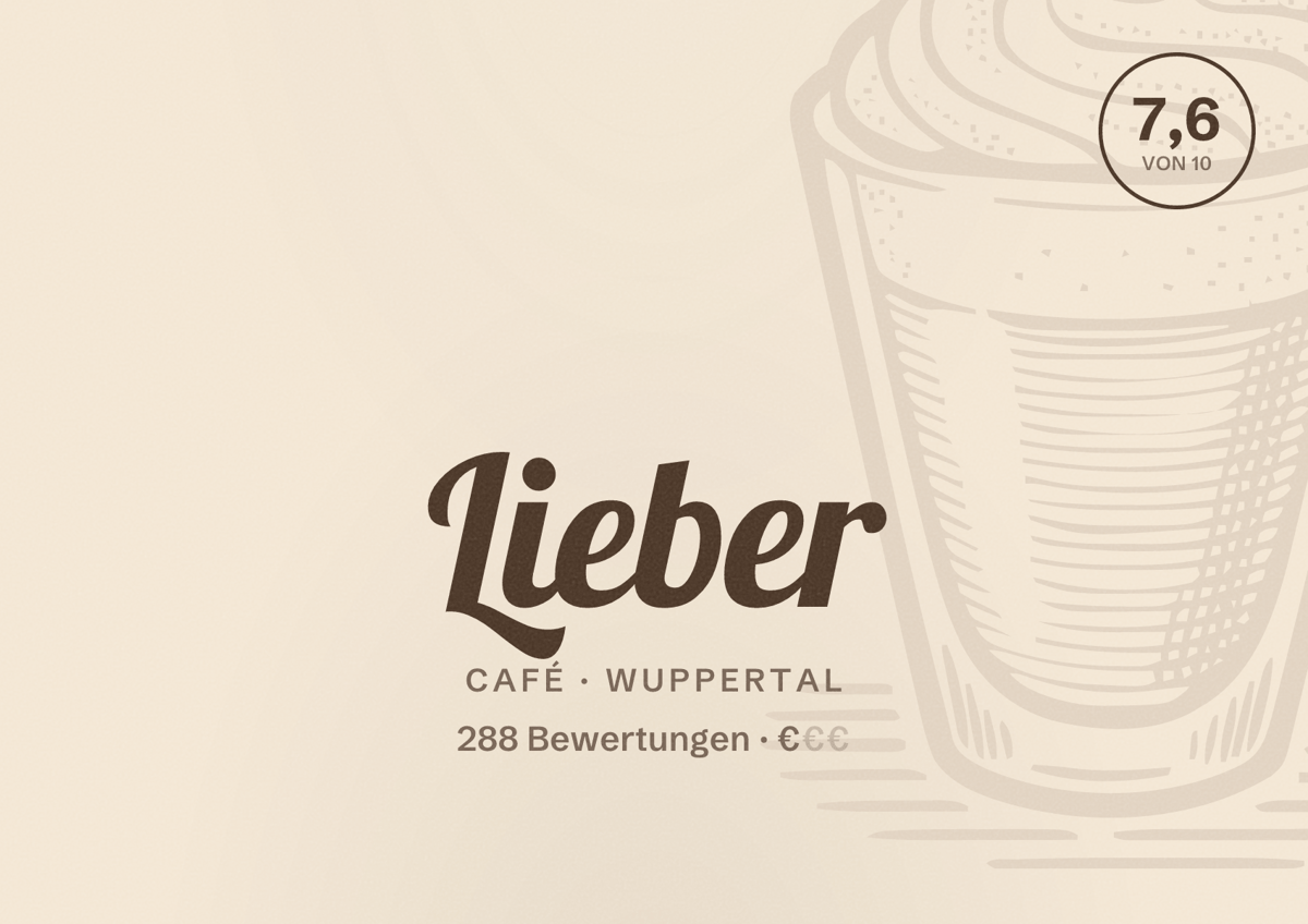 Illustriertes Poster von Lieber, Café in Wuppertal: Bewertung 7,6 von 10 aus 288 Bewertungen, Preisniveau €