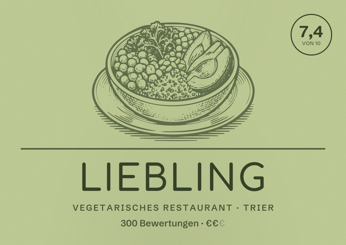 Illustriertes Poster von Liebling, Vegetarisches Restaurant in Trier: Bewertung 7,4 von 10 aus 300 Bewertungen, Preisniveau €€