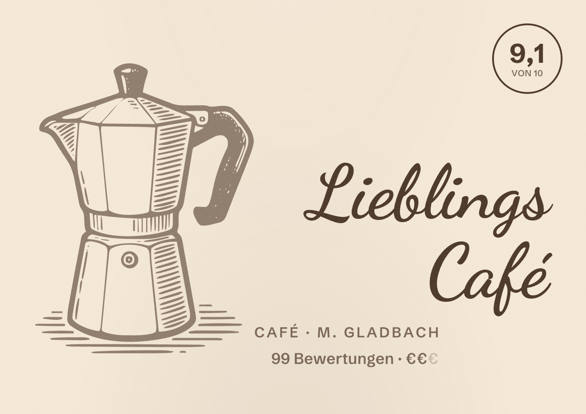 Illustriertes Poster von Lieblings Café, Café in M. Gladbach: Bewertung 9,1 von 10 aus 99 Bewertungen, Preisniveau €€