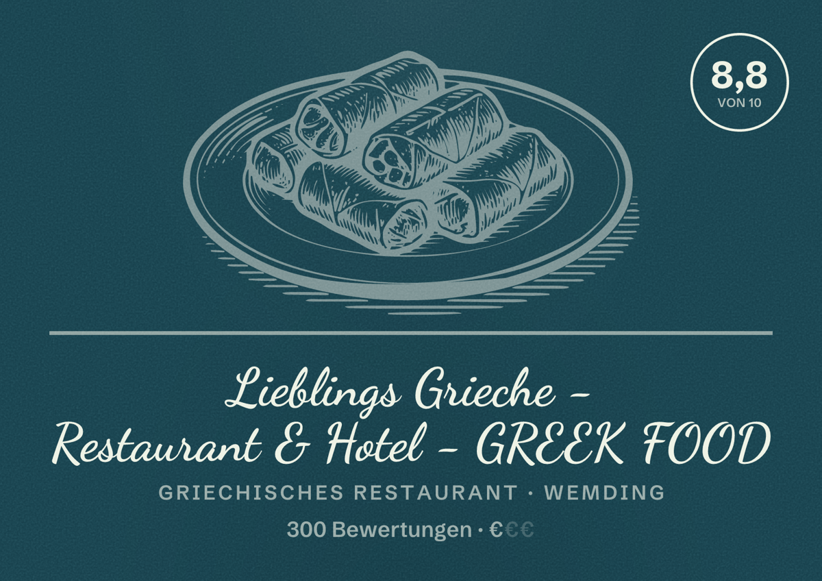 Illustriertes Poster von Lieblings Grieche - Restaurant & Hotel - GREEK FOOD, Griechisches Restaurant in Wemding: Bewertung 8,8 von 10 aus 300 Bewertungen, Preisniveau €