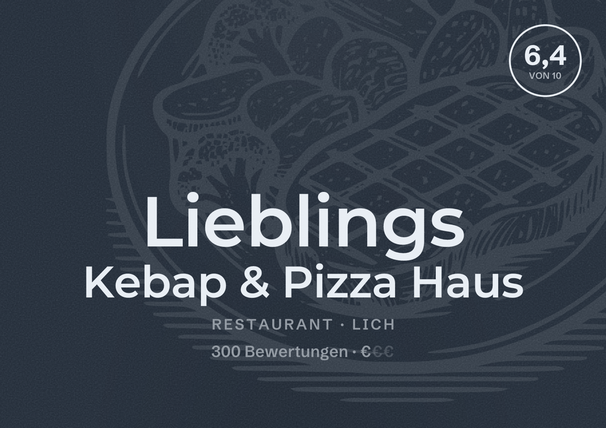 Illustriertes Poster von Lieblings Kebap & Pizza Haus, Restaurant in Lich: Bewertung 6,4 von 10 aus 300 Bewertungen, Preisniveau €