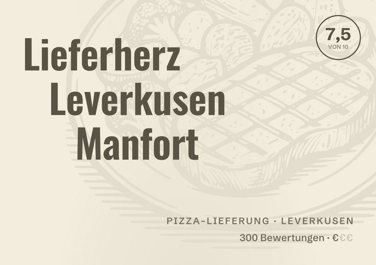 Illustriertes Poster von Lieferherz Leverkusen Manfort, Pizza-Lieferung in Leverkusen: Bewertung 7,5 von 10 aus 300 Bewertungen, Preisniveau €