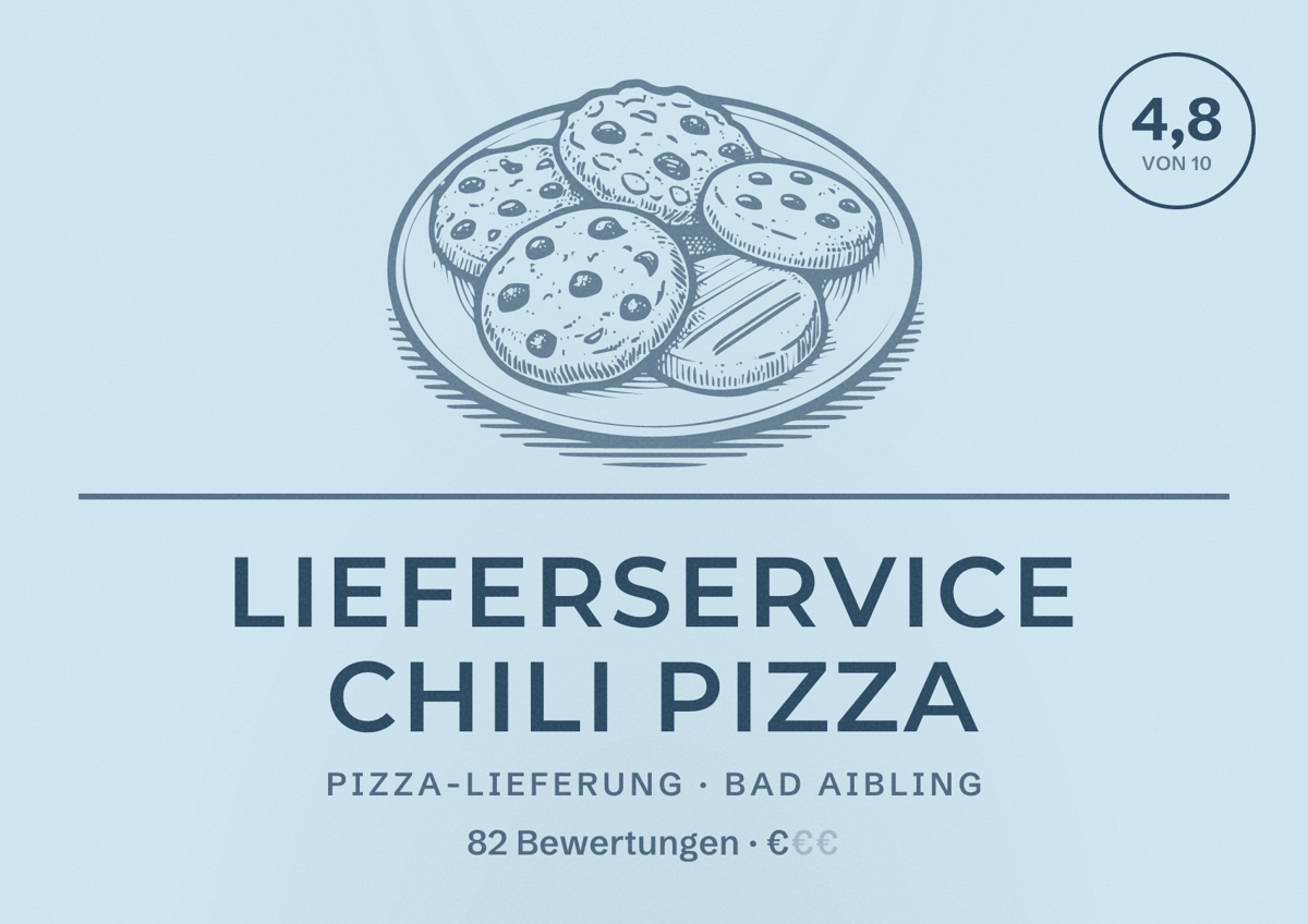 Illustriertes Poster von Lieferservice Chili Pizza, Pizza-Lieferung in Bad Aibling: Bewertung 4,8 von 10 aus 82 Bewertungen, Preisniveau €
