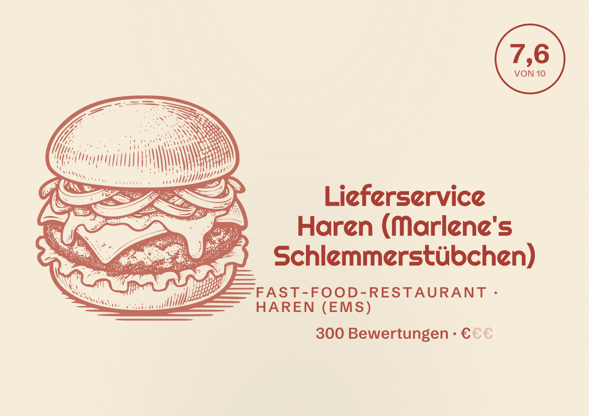 Illustriertes Poster von Lieferservice Haren (Marlene's Schlemmerstübchen), Fast-Food-Restaurant in Haren (Ems): Bewertung 7,6 von 10 aus 300 Bewertungen, Preisniveau €