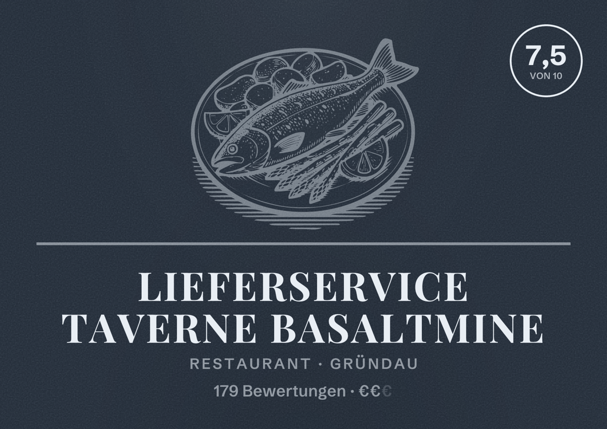 Illustriertes Poster von Lieferservice Taverne Basaltmine, Restaurant in Gründau: Bewertung 7,5 von 10 aus 179 Bewertungen, Preisniveau €€