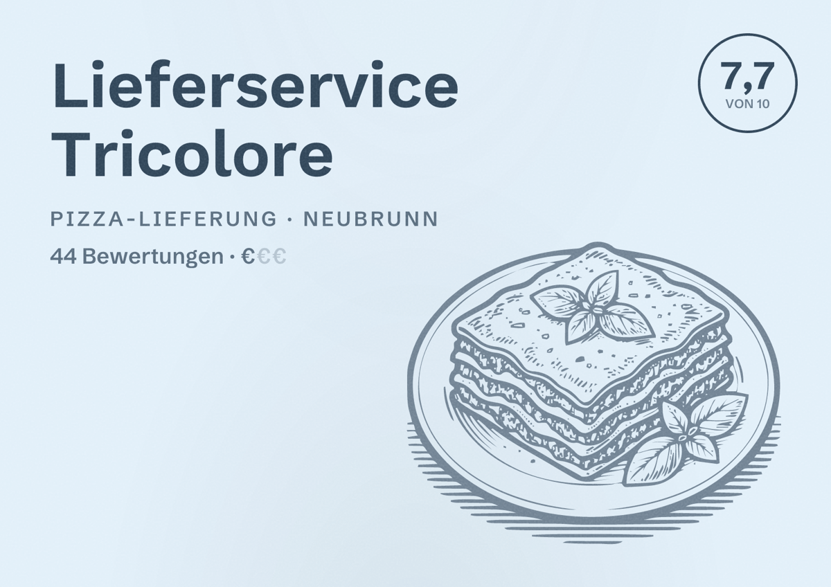 Illustriertes Poster von Lieferservice Tricolore, Pizza-Lieferung in Neubrunn: Bewertung 7,7 von 10 aus 44 Bewertungen, Preisniveau €