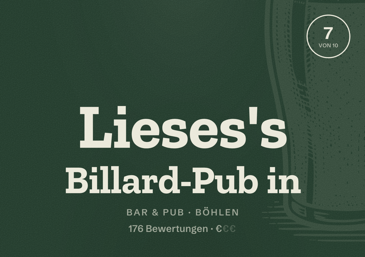Illustriertes Poster von Lieses's Billard-Pub in, Bar & Pub in Böhlen: Bewertung 7 von 10 aus 176 Bewertungen, Preisniveau €
