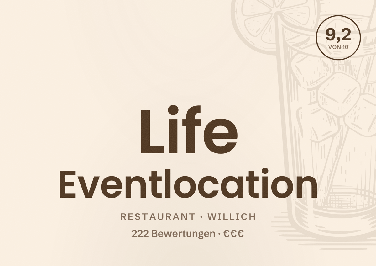 Illustriertes Poster von Life Eventlocation, Restaurant in Willich: Bewertung 9,2 von 10 aus 222 Bewertungen, Preisniveau €€€