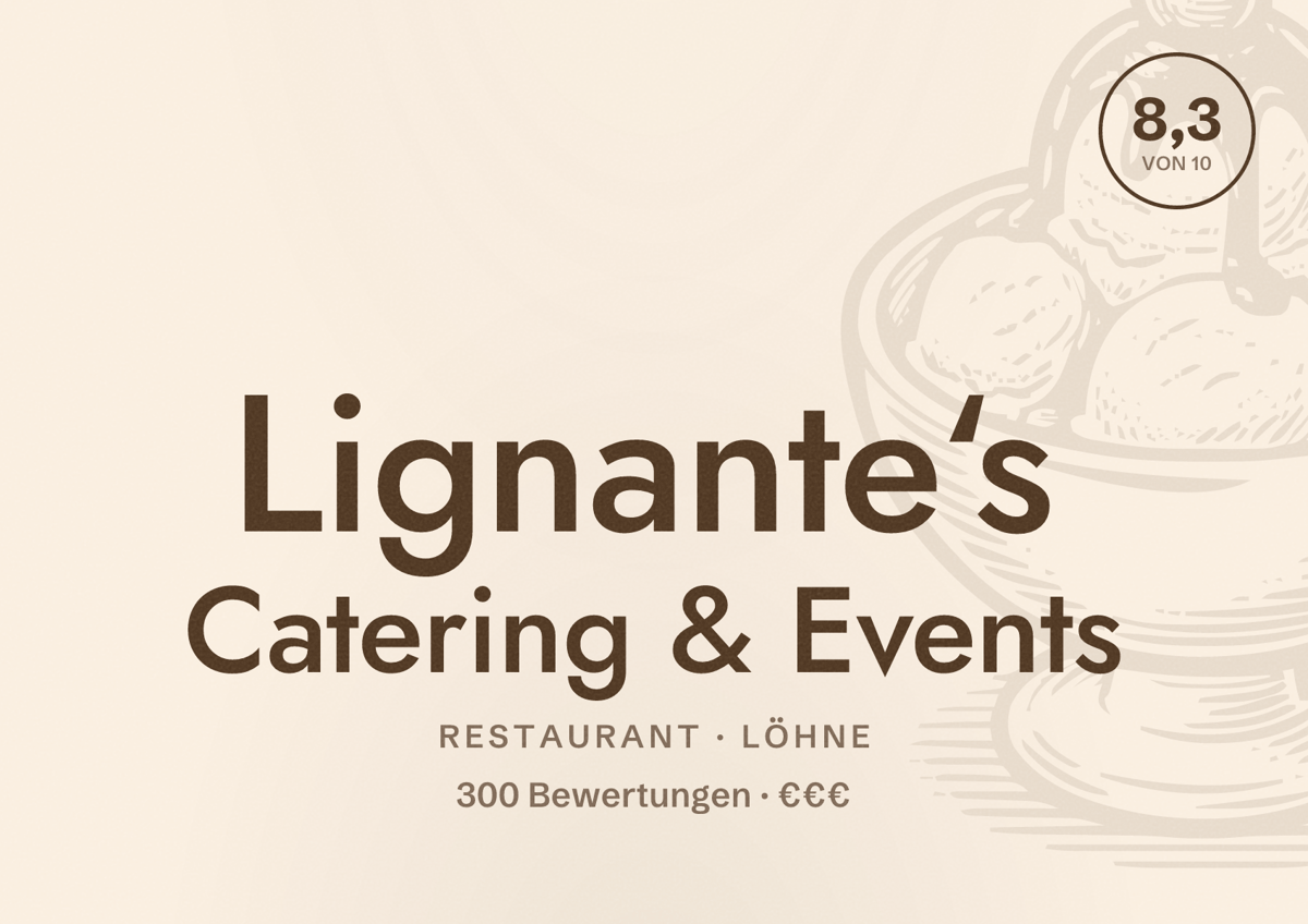 Illustriertes Poster von Lignante‘s Catering & Events, Restaurant in Löhne: Bewertung 8,3 von 10 aus 300 Bewertungen, Preisniveau €€€