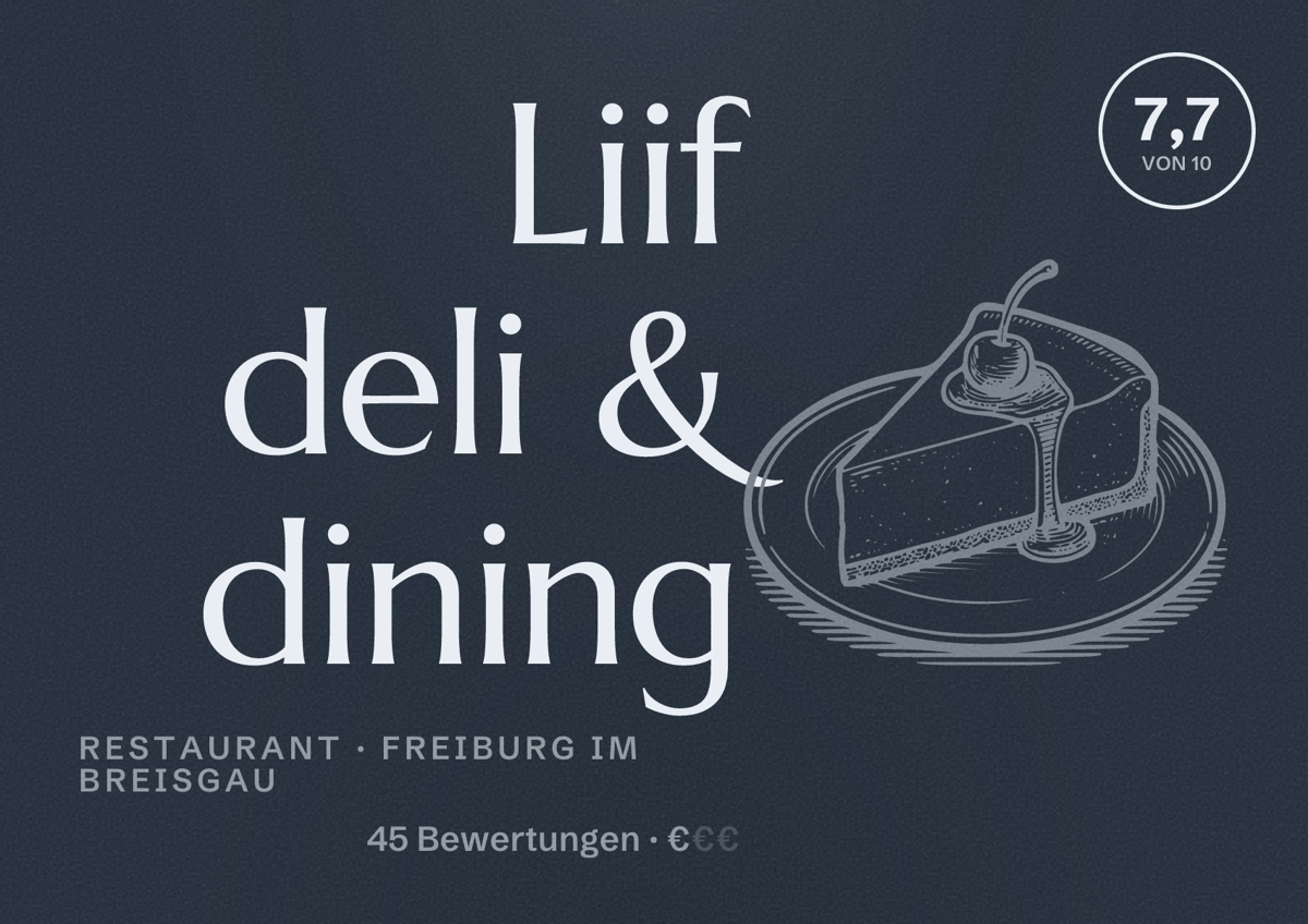 Illustriertes Poster von Liif deli & dining, Restaurant in Freiburg im Breisgau: Bewertung 7,7 von 10 aus 45 Bewertungen, Preisniveau €