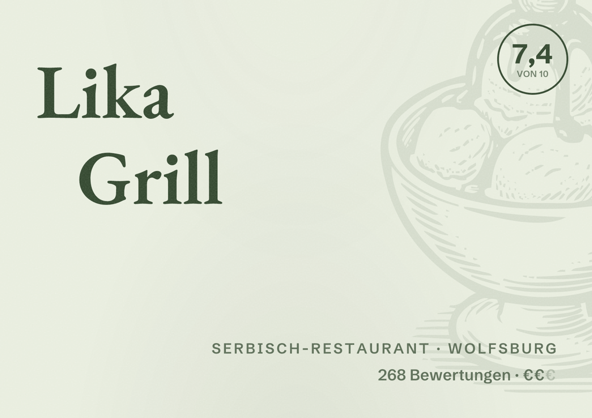 Illustriertes Poster von Lika Grill, Serbisch-Restaurant in Wolfsburg: Bewertung 7,4 von 10 aus 268 Bewertungen, Preisniveau €€