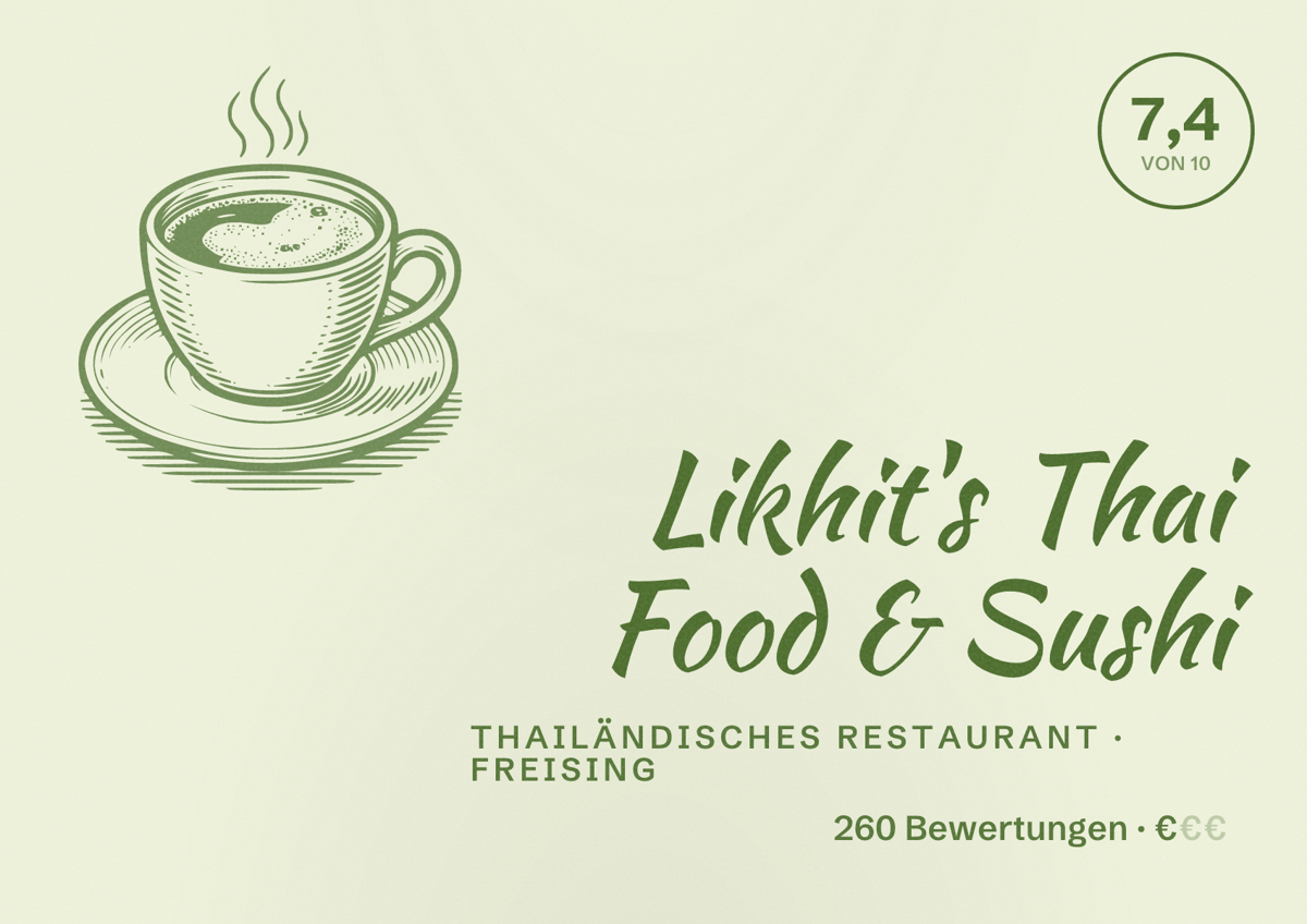 Illustriertes Poster von Likhit's Thai Food & Sushi, Thailändisches Restaurant in Freising: Bewertung 7,4 von 10 aus 260 Bewertungen, Preisniveau €