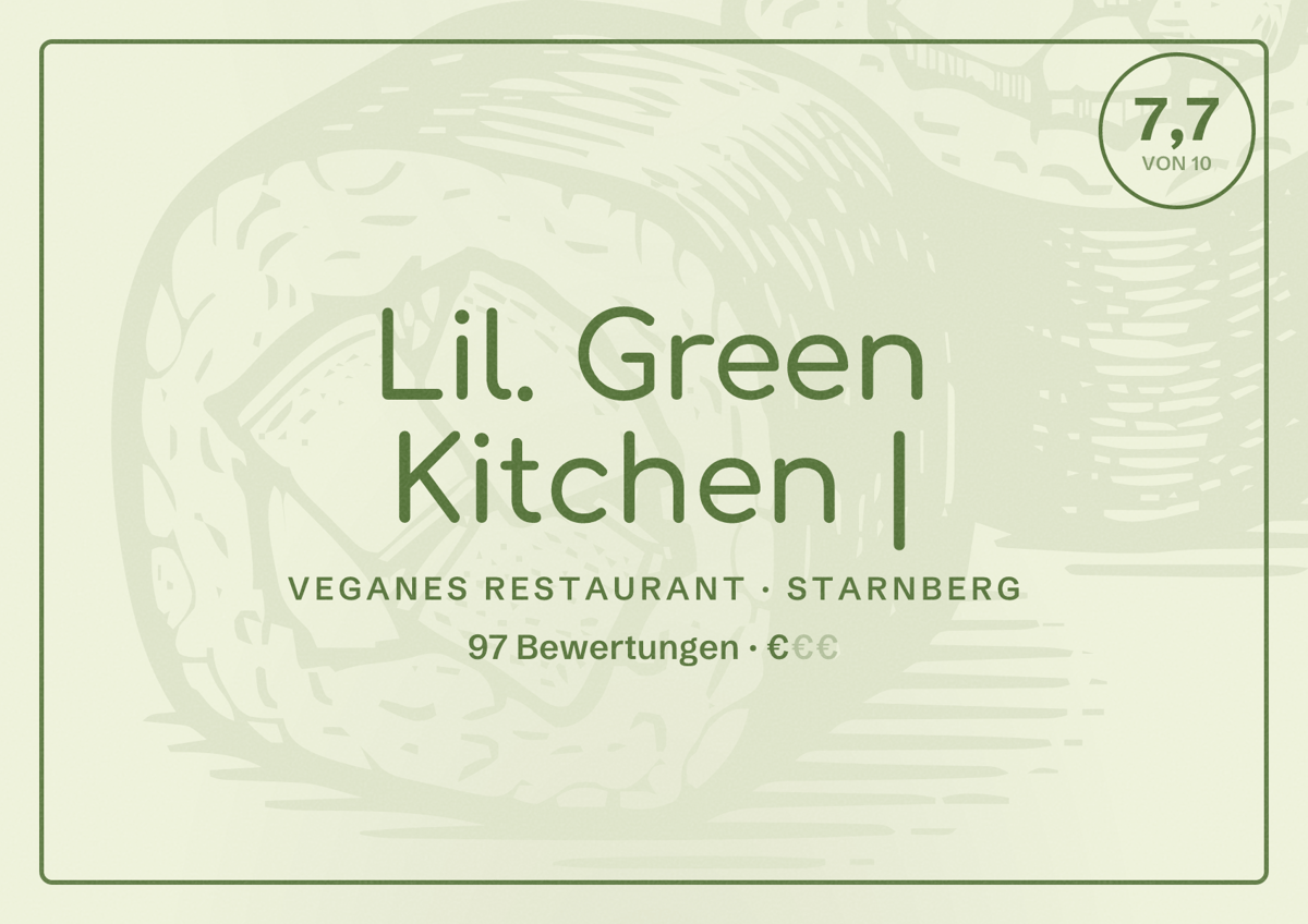 Illustriertes Poster von Lil. Green Kitchen |, Veganes Restaurant in Starnberg: Bewertung 7,7 von 10 aus 97 Bewertungen, Preisniveau €