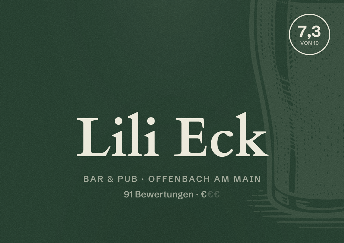 Illustriertes Poster von Lili Eck, Bar & Pub in Offenbach am Main: Bewertung 7,3 von 10 aus 91 Bewertungen, Preisniveau €