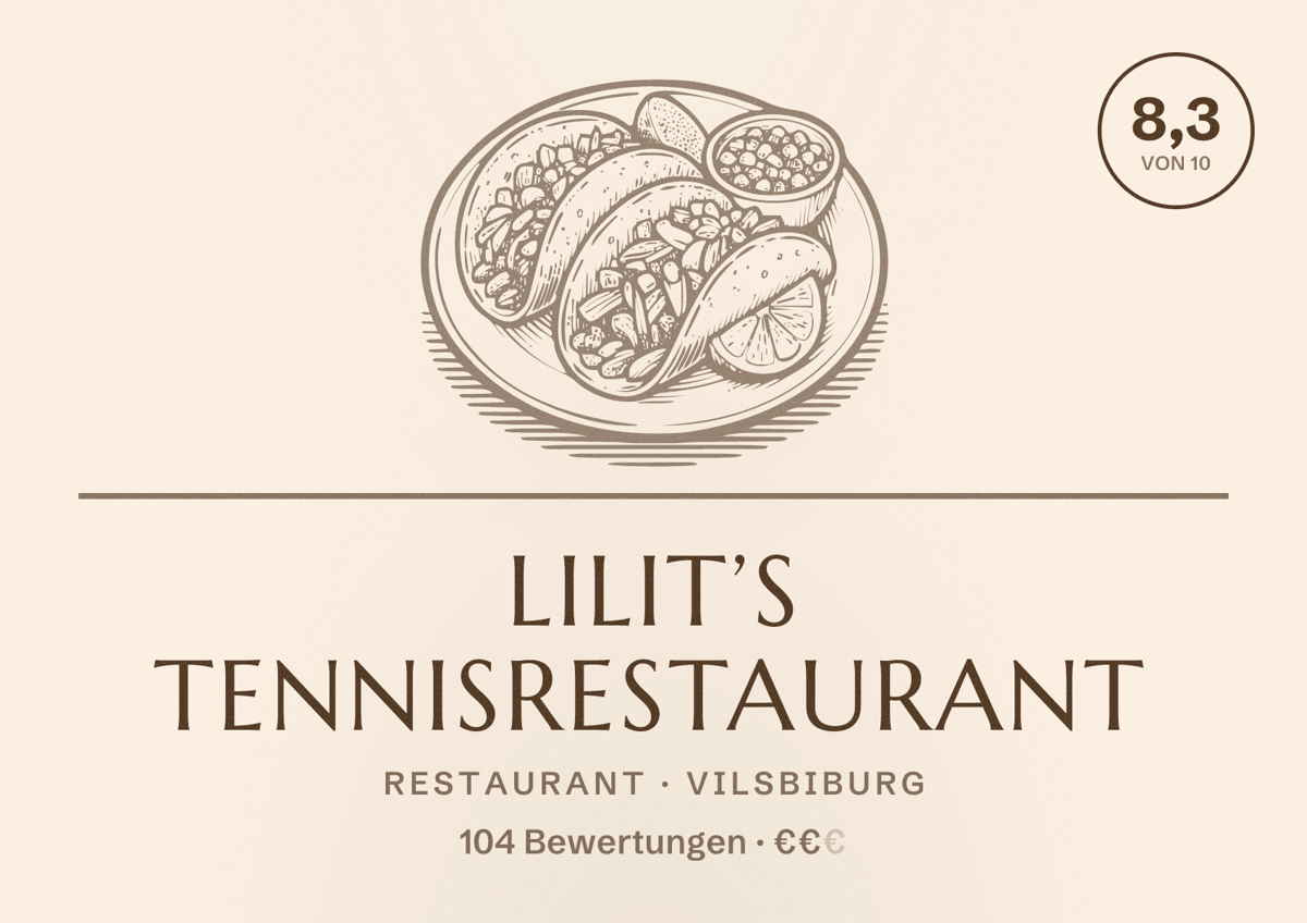 Illustriertes Poster von Lilit’s Tennisrestaurant, Restaurant in Vilsbiburg: Bewertung 8,3 von 10 aus 104 Bewertungen, Preisniveau €€