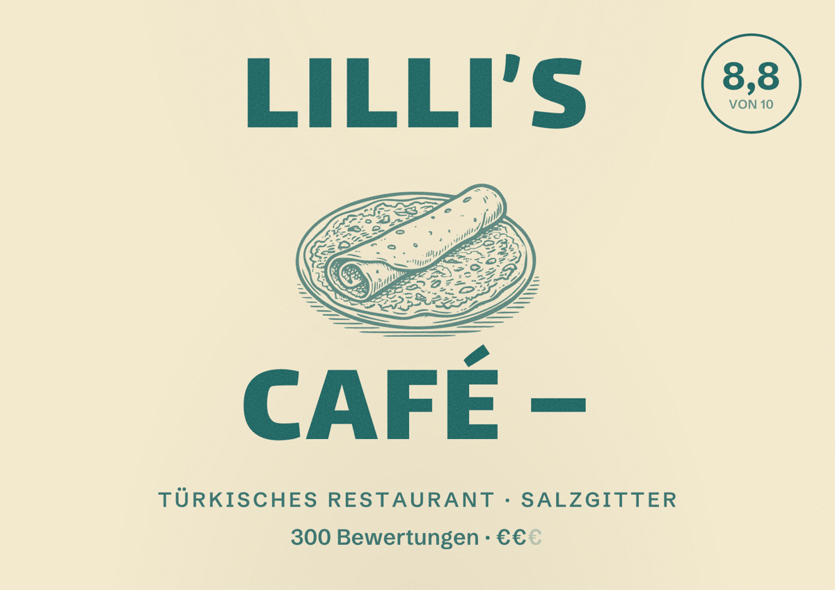 Illustriertes Poster von Lilli’s Café –, Türkisches Restaurant in Salzgitter: Bewertung 8,8 von 10 aus 300 Bewertungen, Preisniveau €€