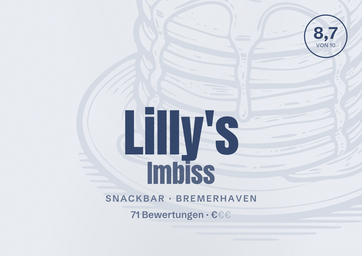 Illustriertes Poster von Lilly's Imbiss, Snackbar in Bremerhaven: Bewertung 8,7 von 10 aus 71 Bewertungen, Preisniveau €