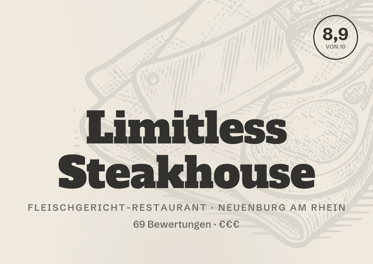 Illustriertes Poster von Limitless Steakhouse, Fleischgericht-Restaurant in Neuenburg am Rhein: Bewertung 8,9 von 10 aus 69 Bewertungen, Preisniveau €€€