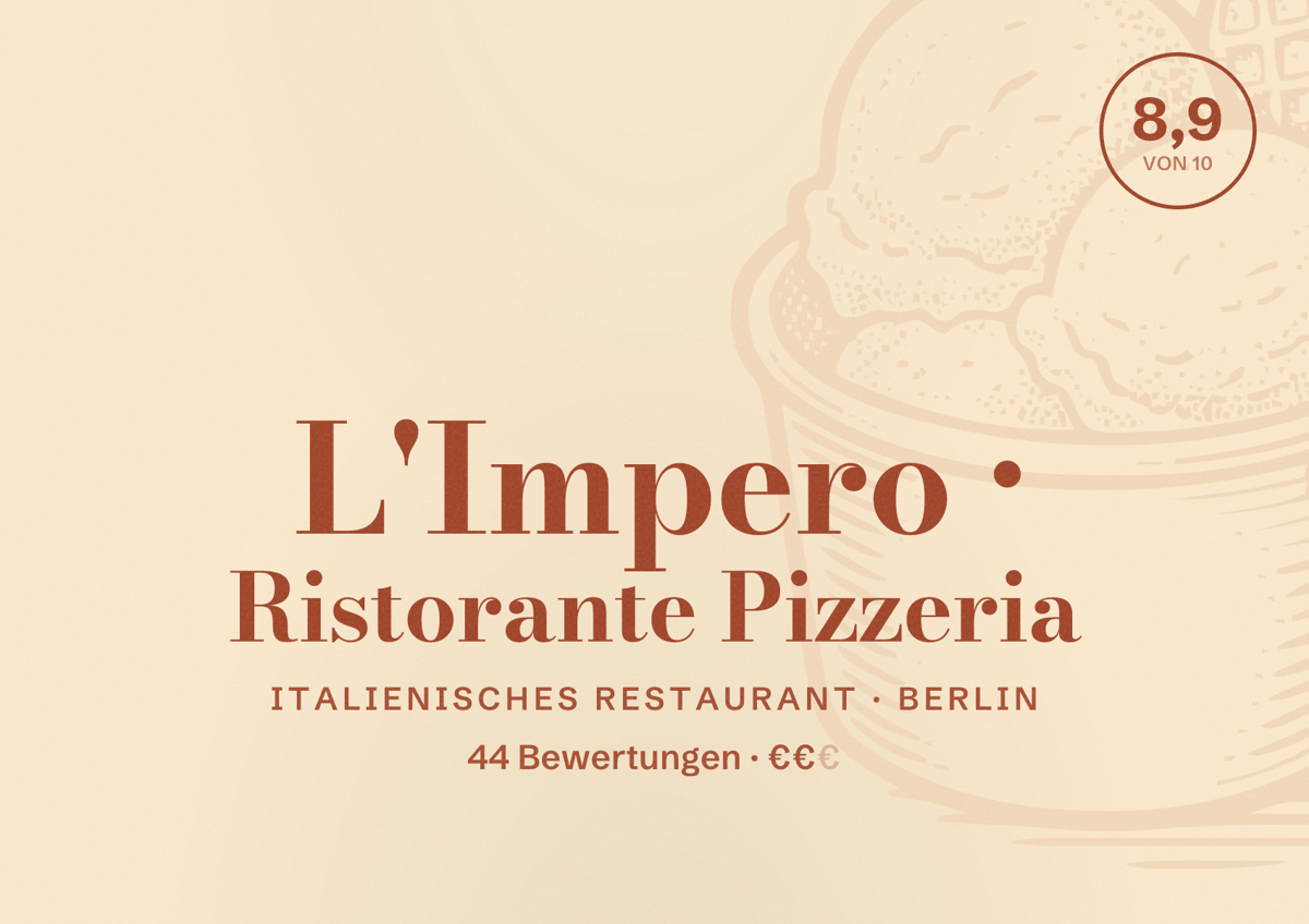 Illustriertes Poster von L'Impero • Ristorante Pizzeria, Italienisches Restaurant in Berlin: Bewertung 8,9 von 10 aus 44 Bewertungen, Preisniveau €€